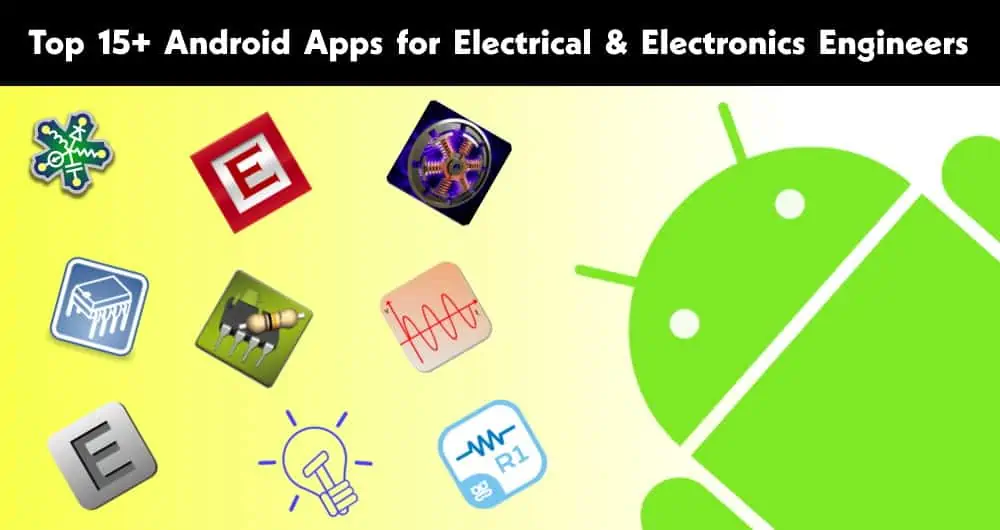 Más de 15 aplicaciones de Android imprescindibles para estudiantes e ingenieros eléctricos/electrónicos